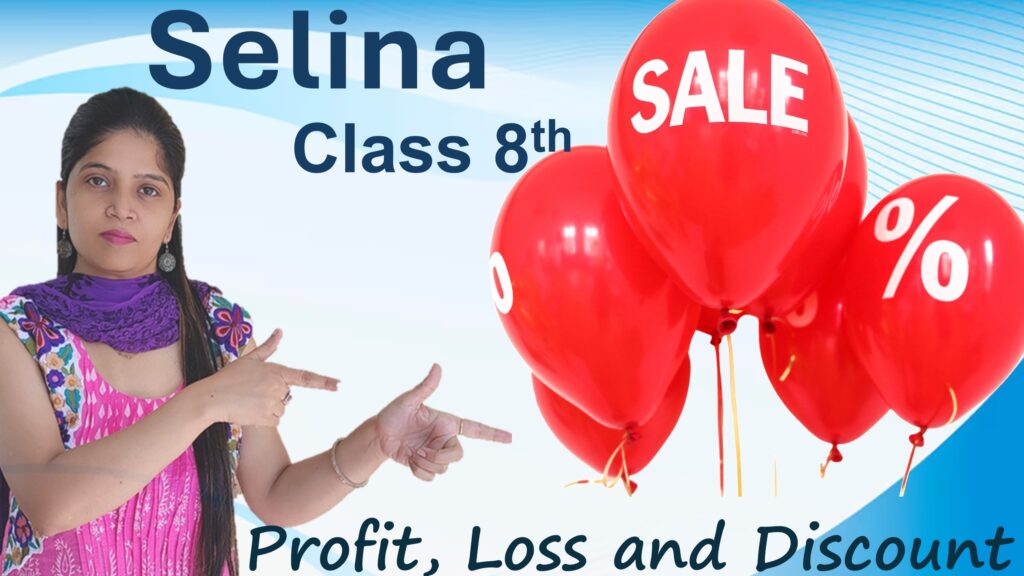 profit loss and discount class 8 selina