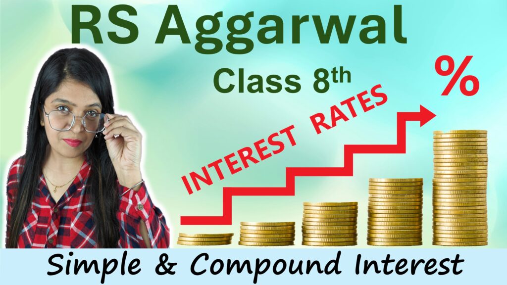simple interest and compound interest class 8 rs aggarwal